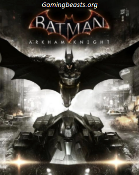 Batman Arkham Knight PC Game