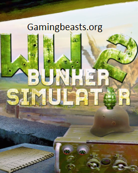 WW2 Bunker Simulator PC Game Full Version